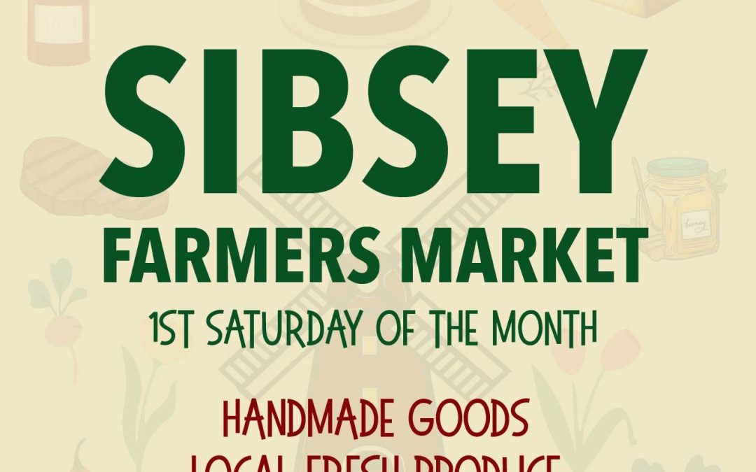 Sibsey Farmers Market every 1st Saturday of the month selling, fresh produce, cakes, flowers, jewellery, pottery and other items.