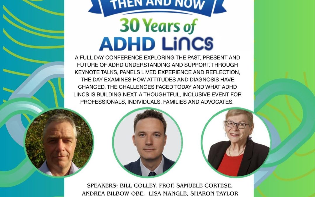 THEN AND NOW: 30 Years of ADHD LINCS on WhatsOnLincs, what's on in Lincolnshire by LincsConnect the Lincolnshire Blogger, LincsBlogger